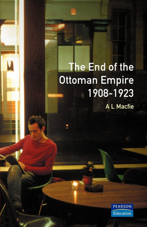 The End of the Ottoman Empire, 19081923 (Turning Points),Used