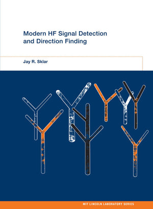 Modern HF Signal Detection and Direction Finding (MIT Lincoln Laboratory Series),Used