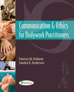 Communication & Ethics For Bodywork Practitioners,Used