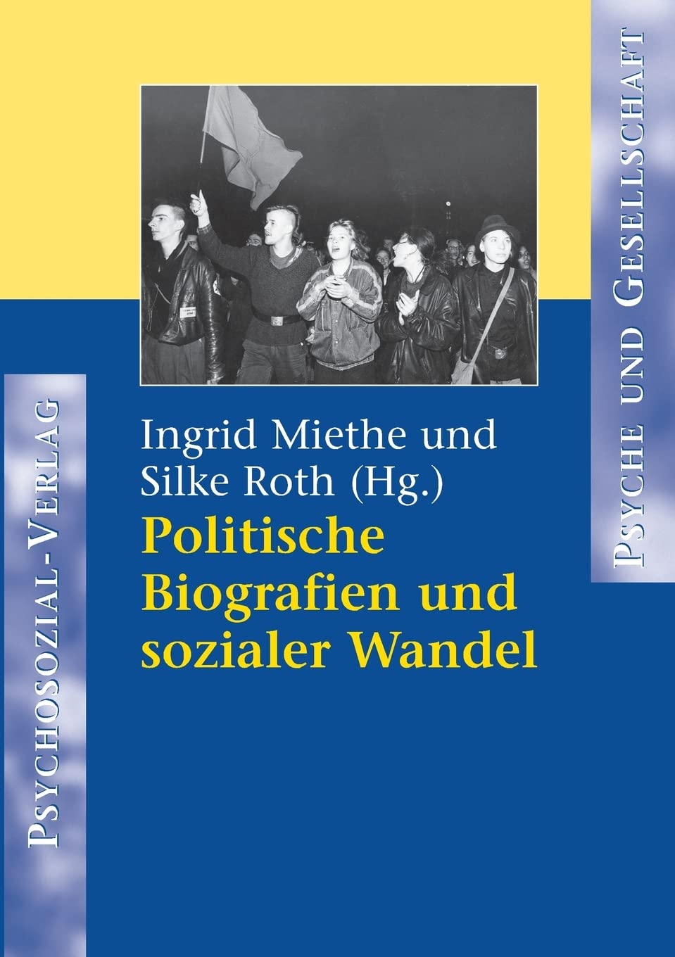 Politische Biografien und sozialer Wandel (Reihe 'Psyche Und Gesellschaft'),Used