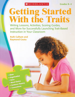 Getting Started With the Traits: K2: Writing Lessons, Activities, Scoring Guides, and More for Successfully Launching TraitBas,Used