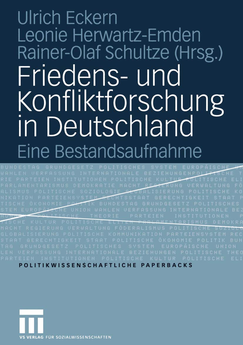 Friedens und Konfliktforschung in Deutschland: Eine Bestandsaufnahme (Politikwissenschaftliche Paperbacks, 37) (German Edition),Used
