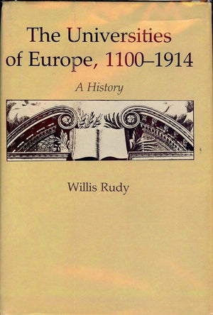 Universities of Europe, 11001914: A History,Used