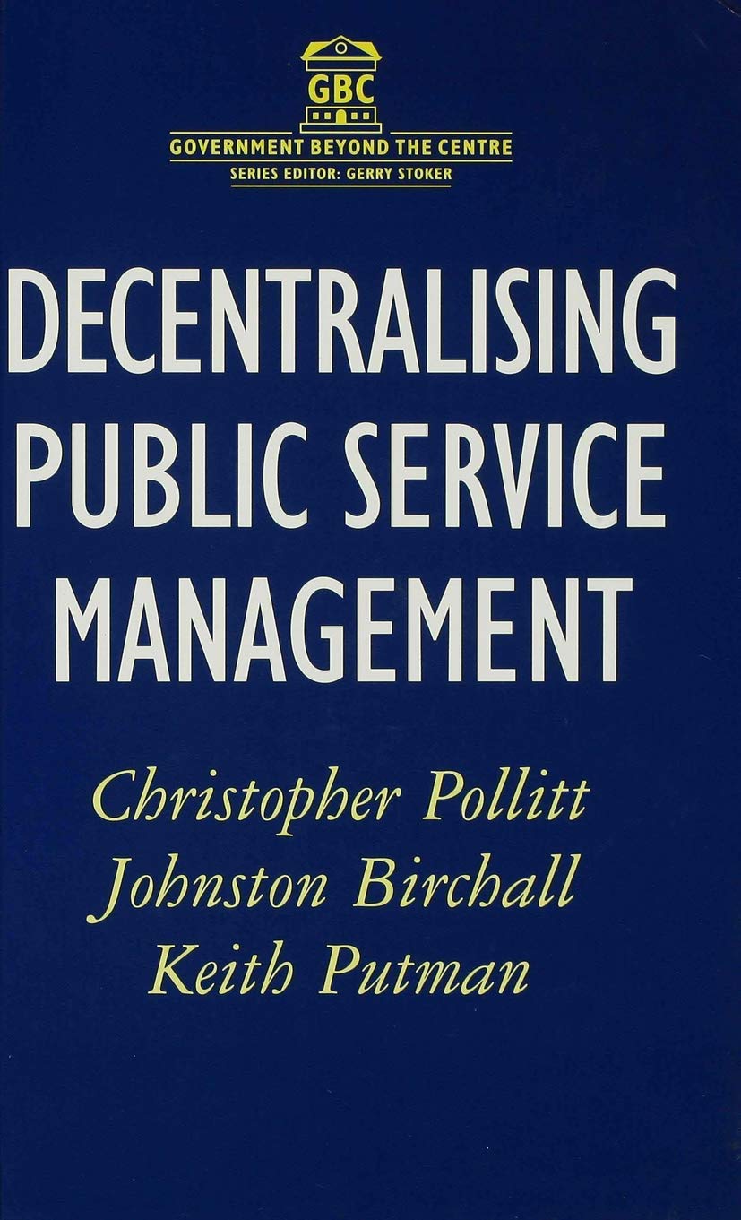 Decentralising Public Service Management (Government beyond the Centre, 37),Used