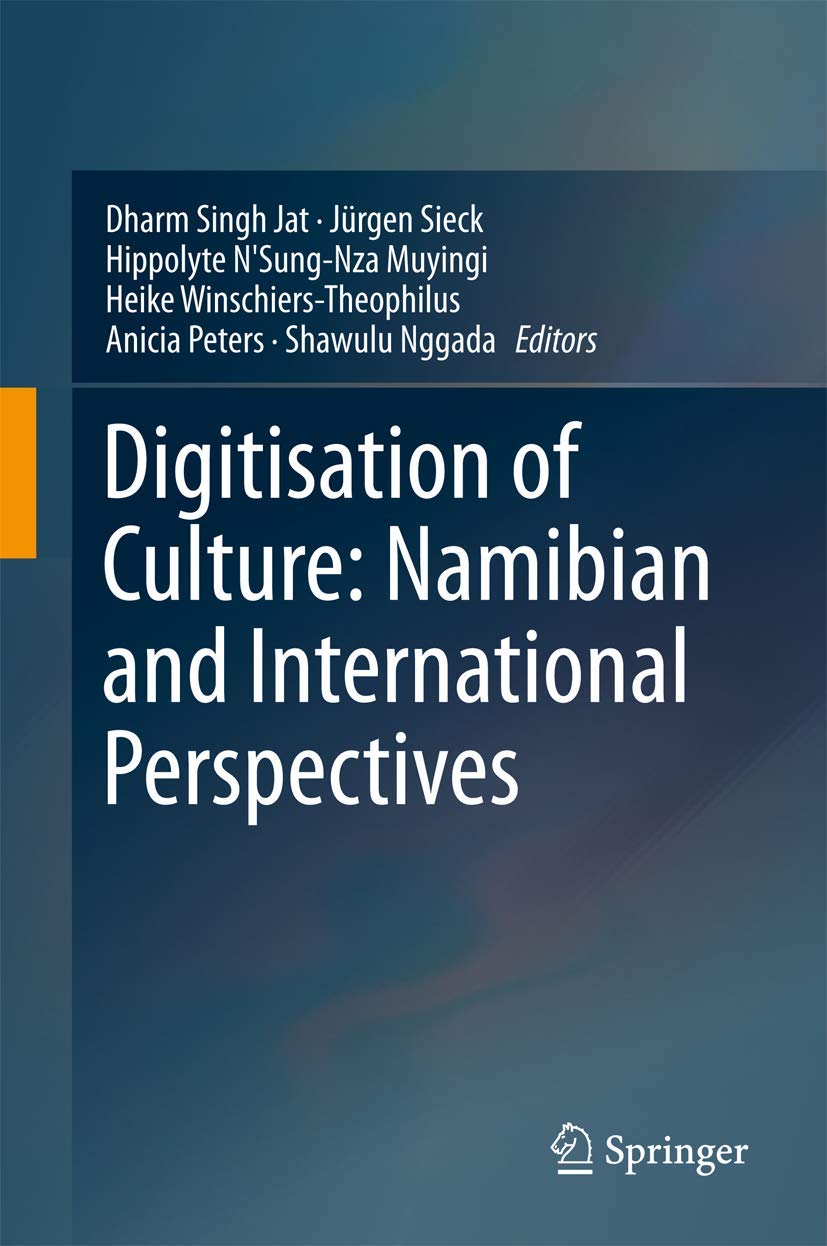 Digitisation of Culture: Namibian and International Perspectives,Used