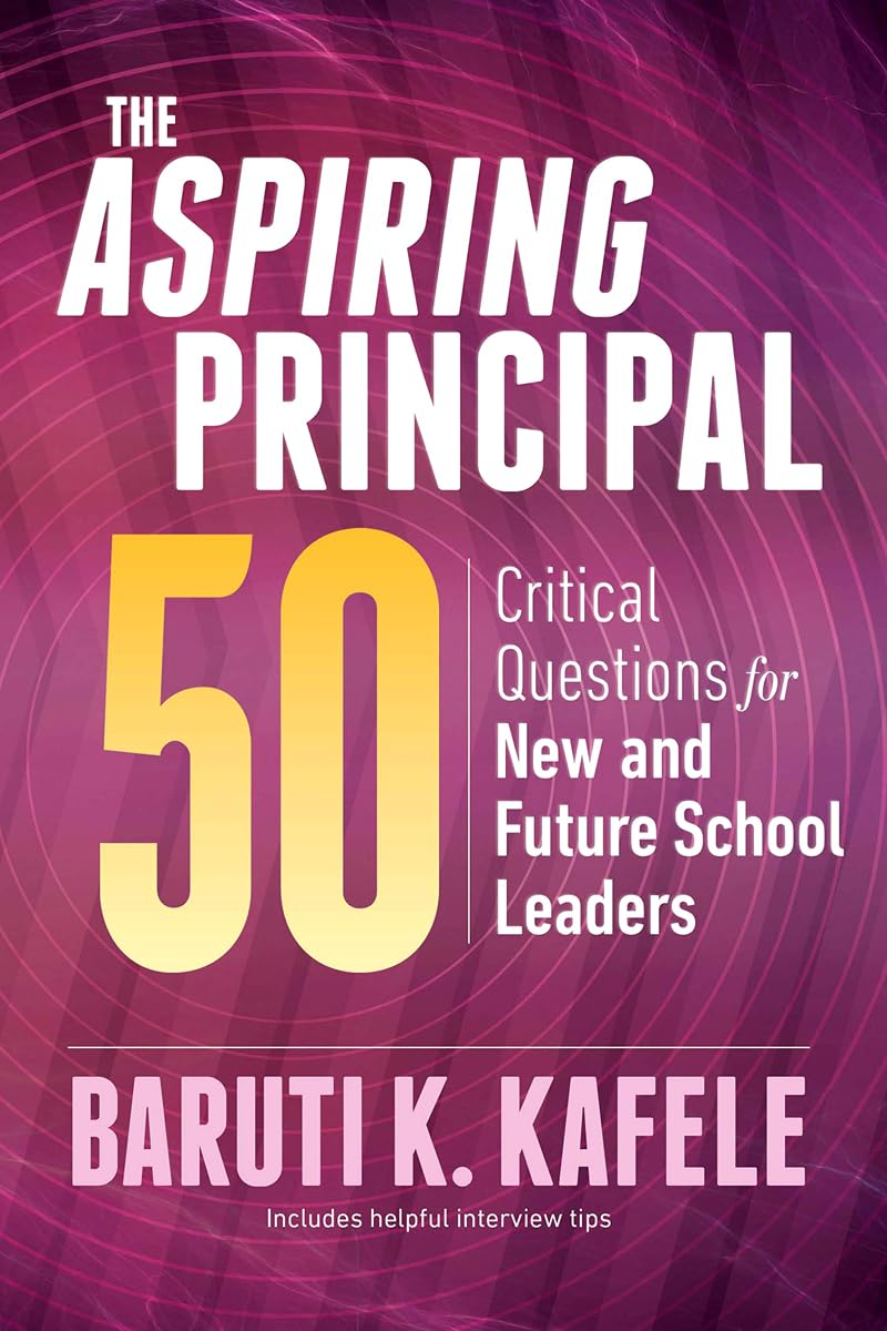 The Aspiring Principal 50: Critical Questions for New and Future School Leaders,Used