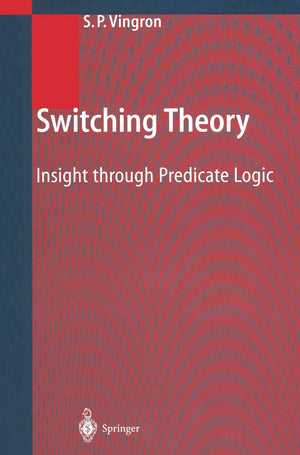 Switching Theory: Insight through Predicate Logic,Used