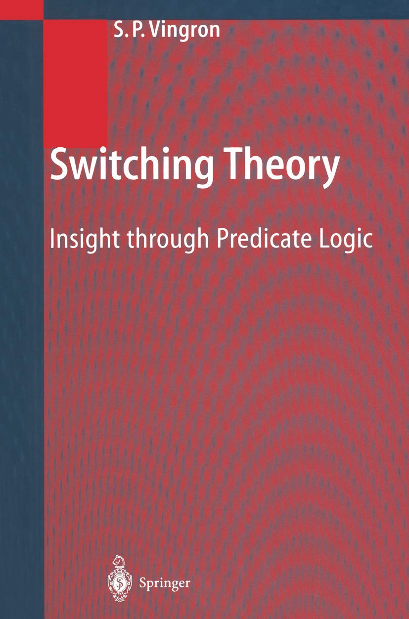 Switching Theory: Insight through Predicate Logic,Used