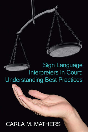 Sign Language Interpreters in Court: Understanding Best Practices,Used
