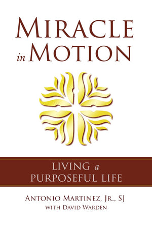 Miracle in Motion: Living a Purposeful Life,Used