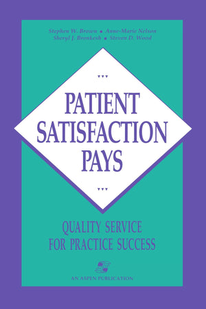 Patient Satisfaction Pays,Used
