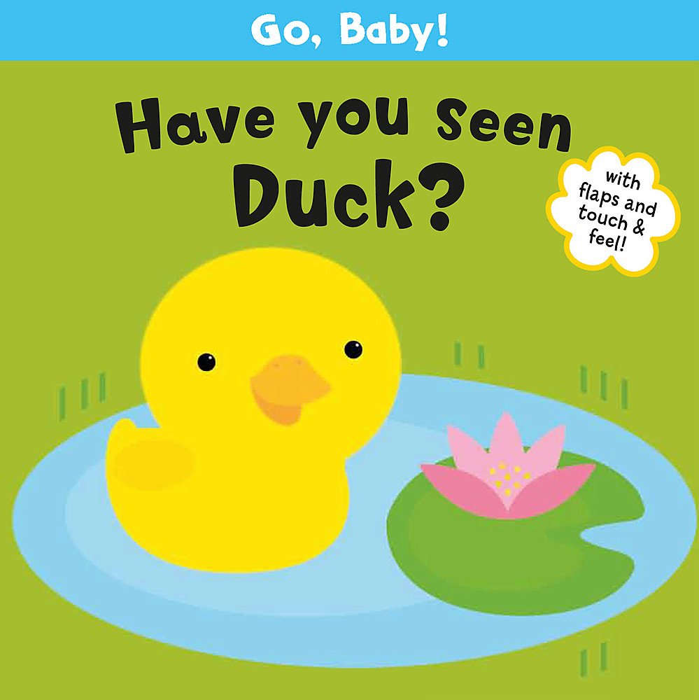 Have You Seen Duck? (Go, Baby!)