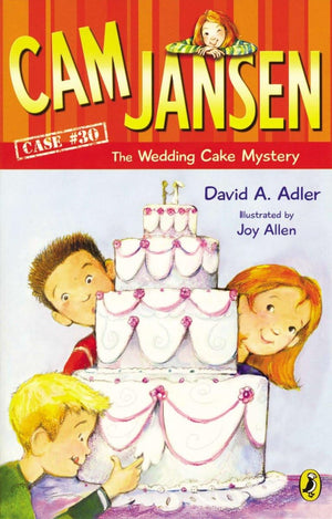 Cam Jansen: Cam Jansen and the Wedding Cake Mystery #30,New