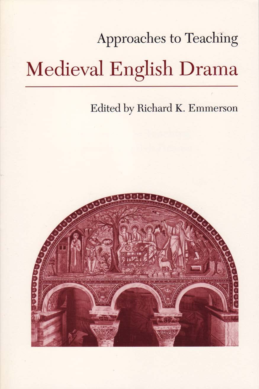 Approaches To Teaching Medieval English Drama (Approaches To Teaching World Literature),Used