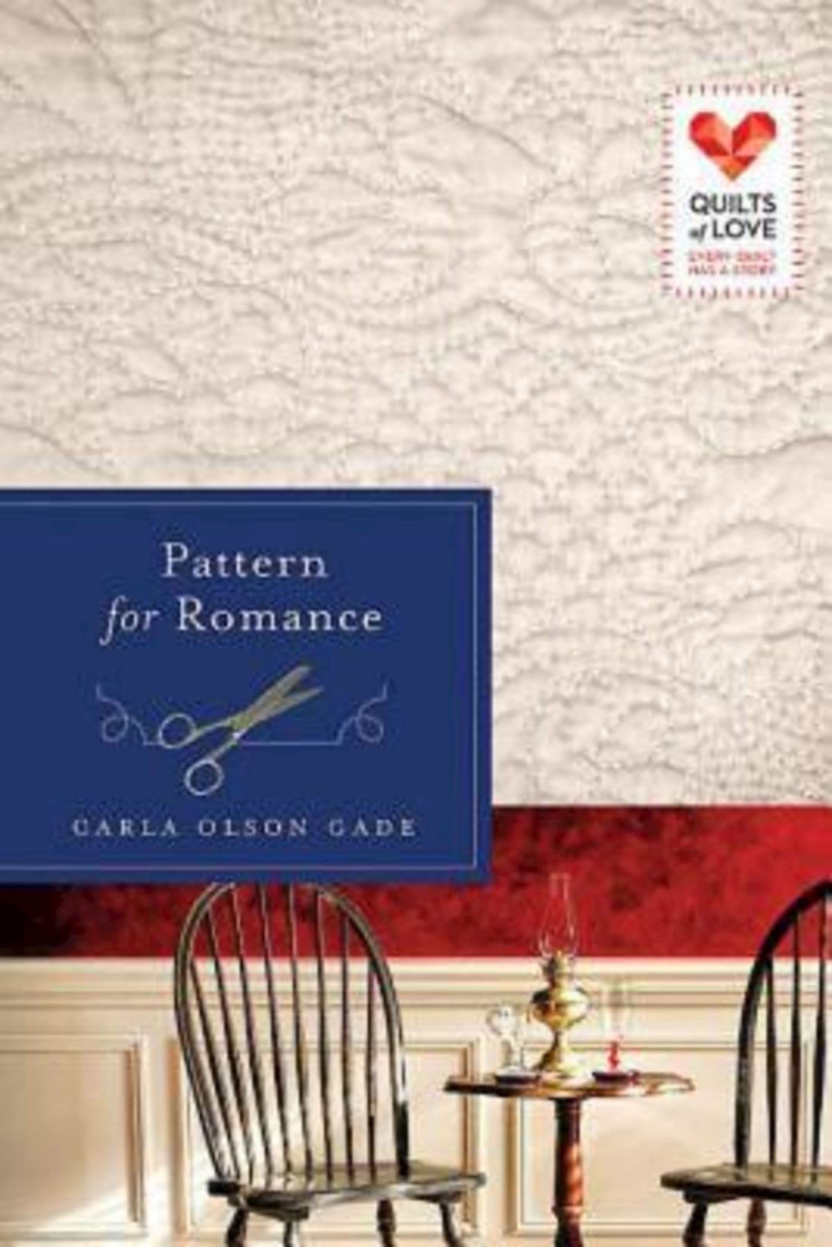 Pattern For Romance: Quilts Of Love Series,Used