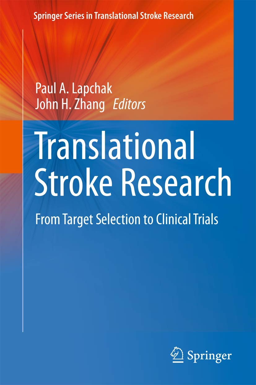 Translational Stroke Research: From Target Selection To Clinical Trials (Springer Series In Translational Stroke Research),Used