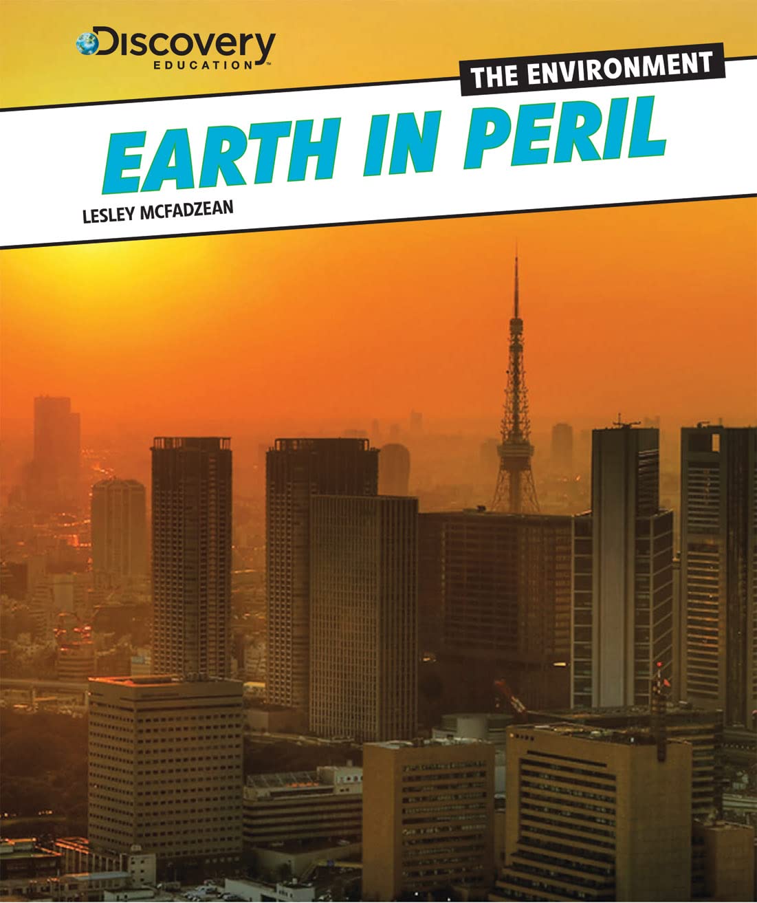 Earth In Peril (Discovery Education: The Environment),Used