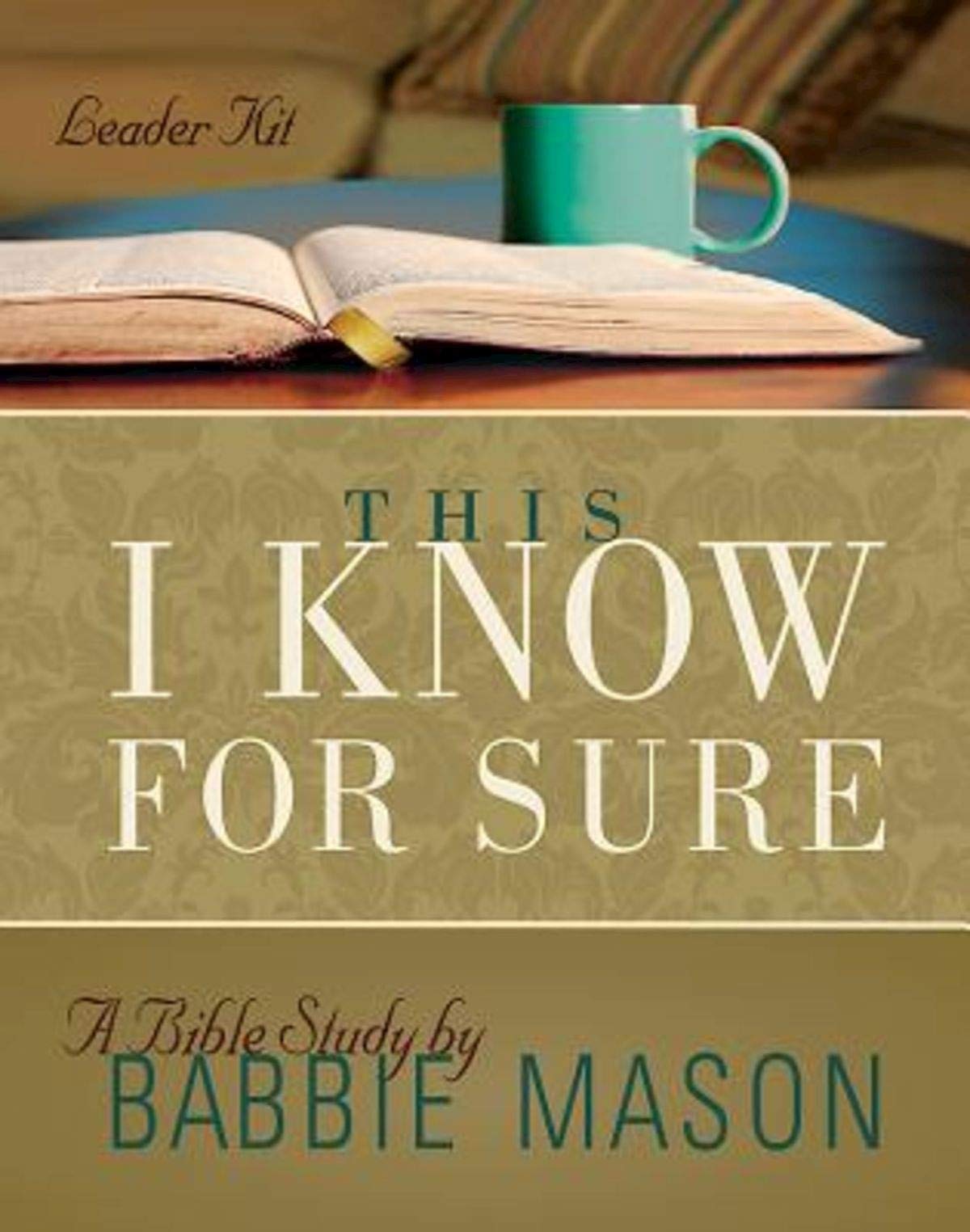 This I Know For Sure  Women's Bible Study Leader Kit,Used