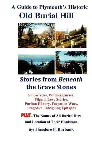 A Guide to Plymouth's Historic Old Burial Hill,Used