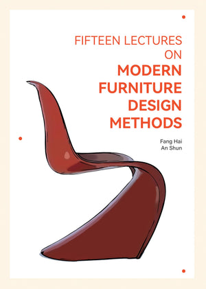 Fifteen Lectures On Modern Furniture Design Methods