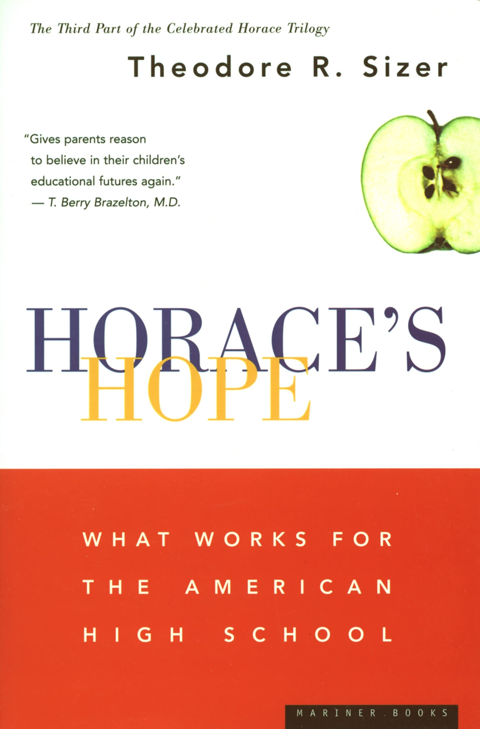 Horace'S Hope: What Works For The American High School