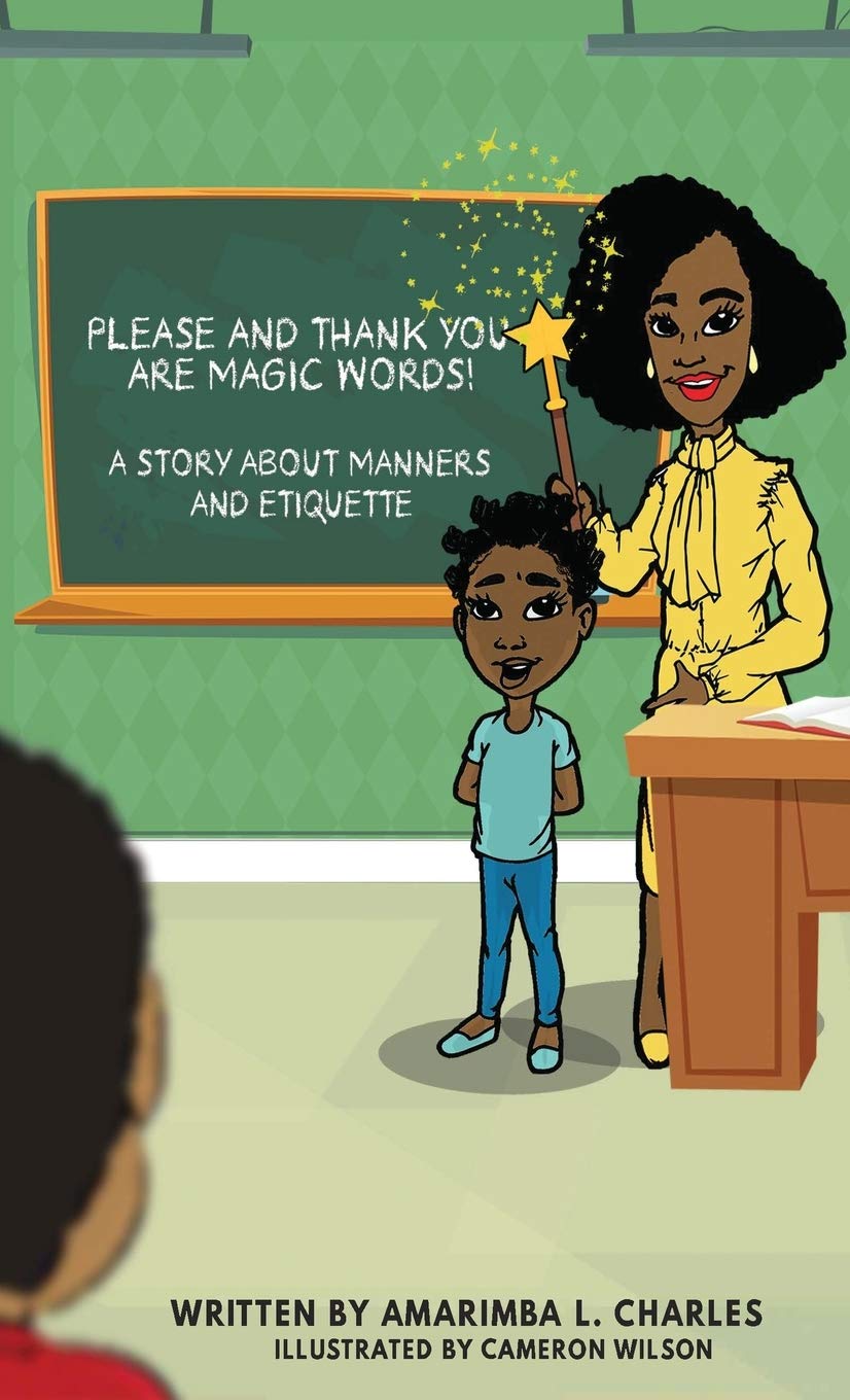 Please And Thank You Are Magic Words: A Story About Manners And Etiquette,Used