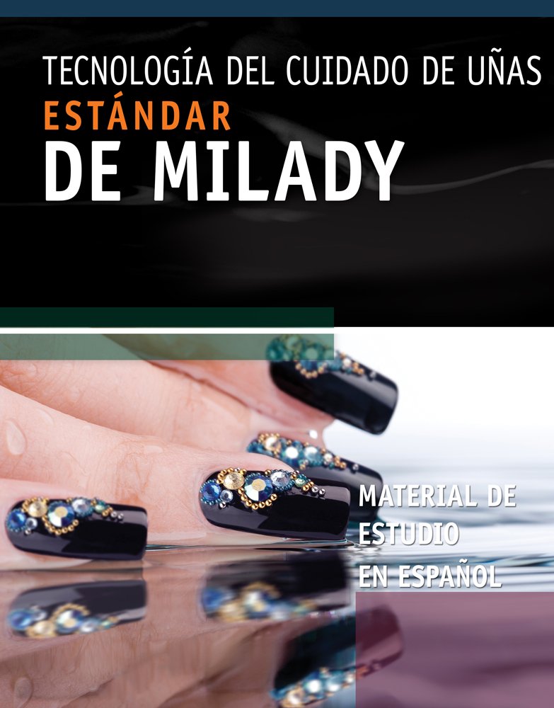 Estandar de Milady material de estudio sobre tecnologia del cuidado de las unas / Milady's Standard Nail Technology, Study Resou,Used