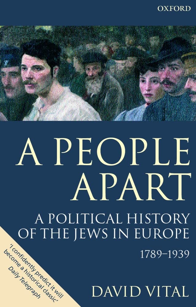 A People Apart: A Political History of the Jews in Europe 17891939,New