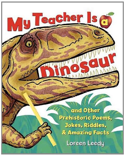 My Teacher Is a Dinosaur: And Other Prehistoric Poems, Jokes, Riddles & Amazing Facts,Used