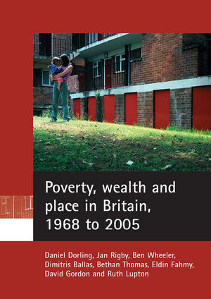 Poverty, wealth and place in Britain, 1968 to 2005,Used