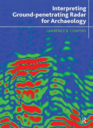 Interpreting Groundpenetrating Radar for Archaeology,Used