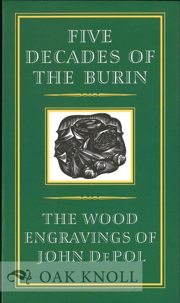 Five Decades of the Burin: The Wood Engravings of John DePol,Used