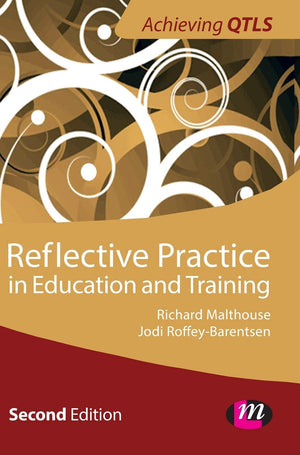 Reflective Practice in Education and Training (Achieving QTLS Series),Used
