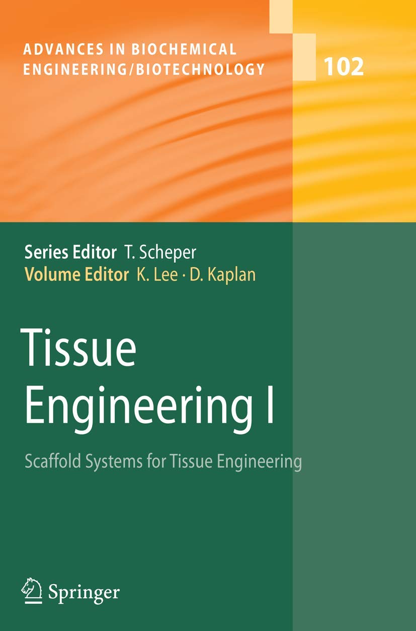 Tissue Engineering I: Scaffold Systems for Tissue Engineering (Advances in Biochemical Engineering/Biotechnology, 102),Used