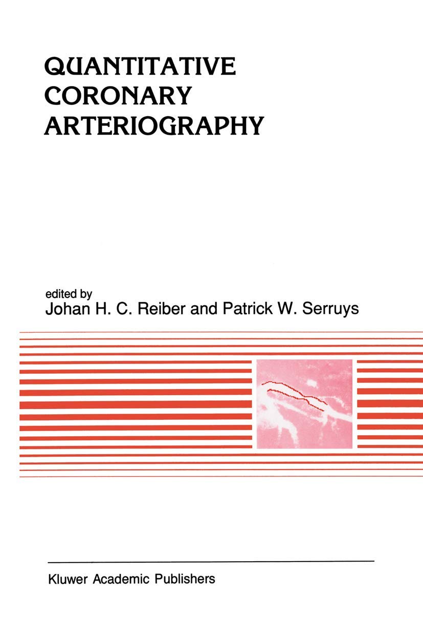 Quantitative Coronary Arteriography (Developments in Cardiovascular Medicine, 117),Used