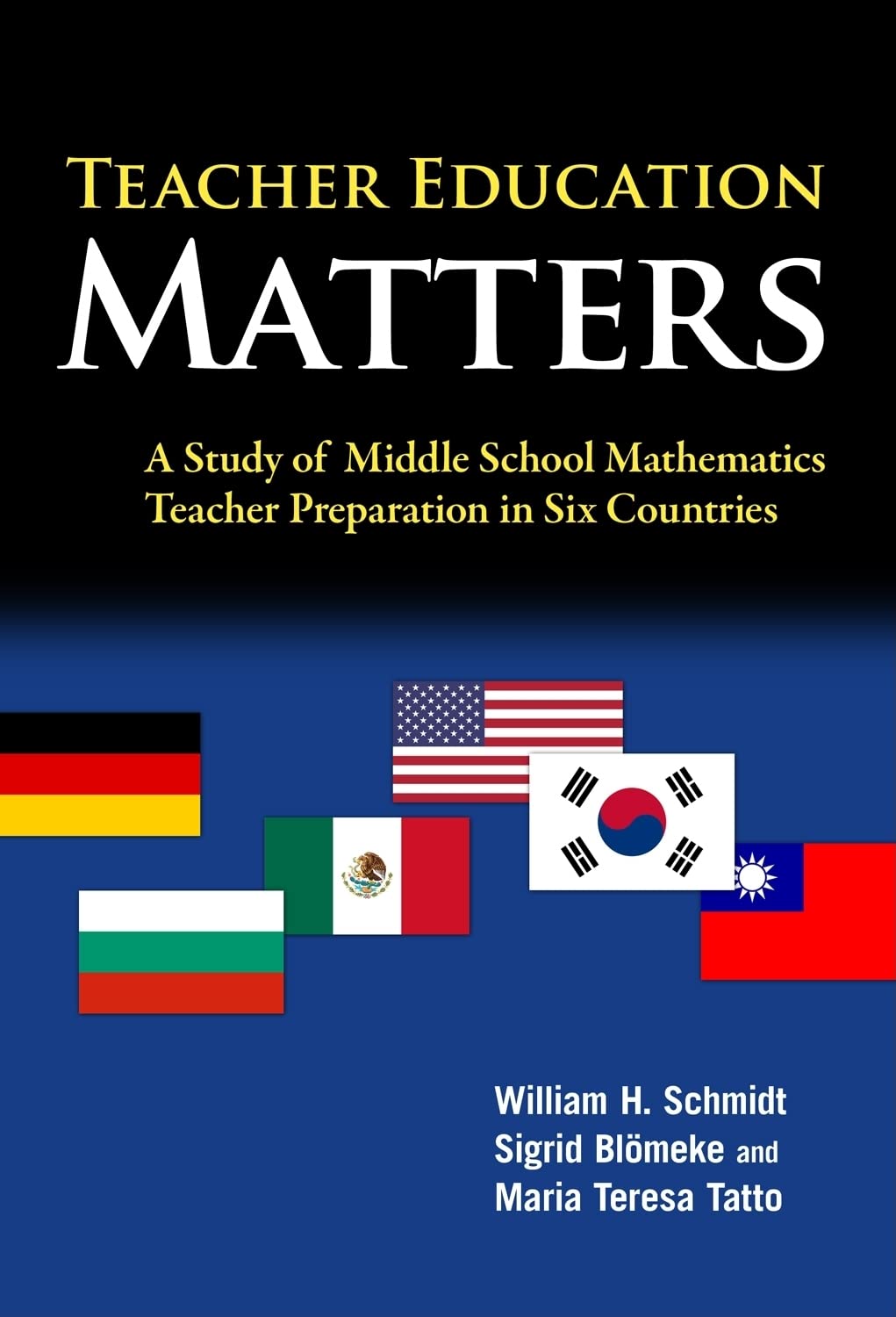 Teacher Education Matters: A Study Of Middle School Mathematics Teacher Preparation In Six Countries (International Perspectives,Used