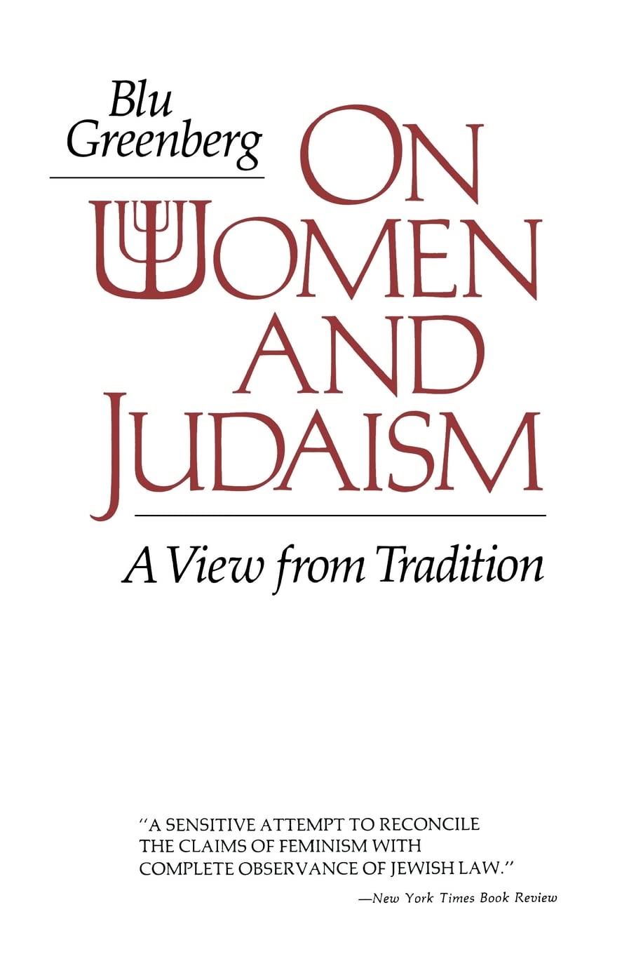 On Women And Judaism: A View From Tradition,New