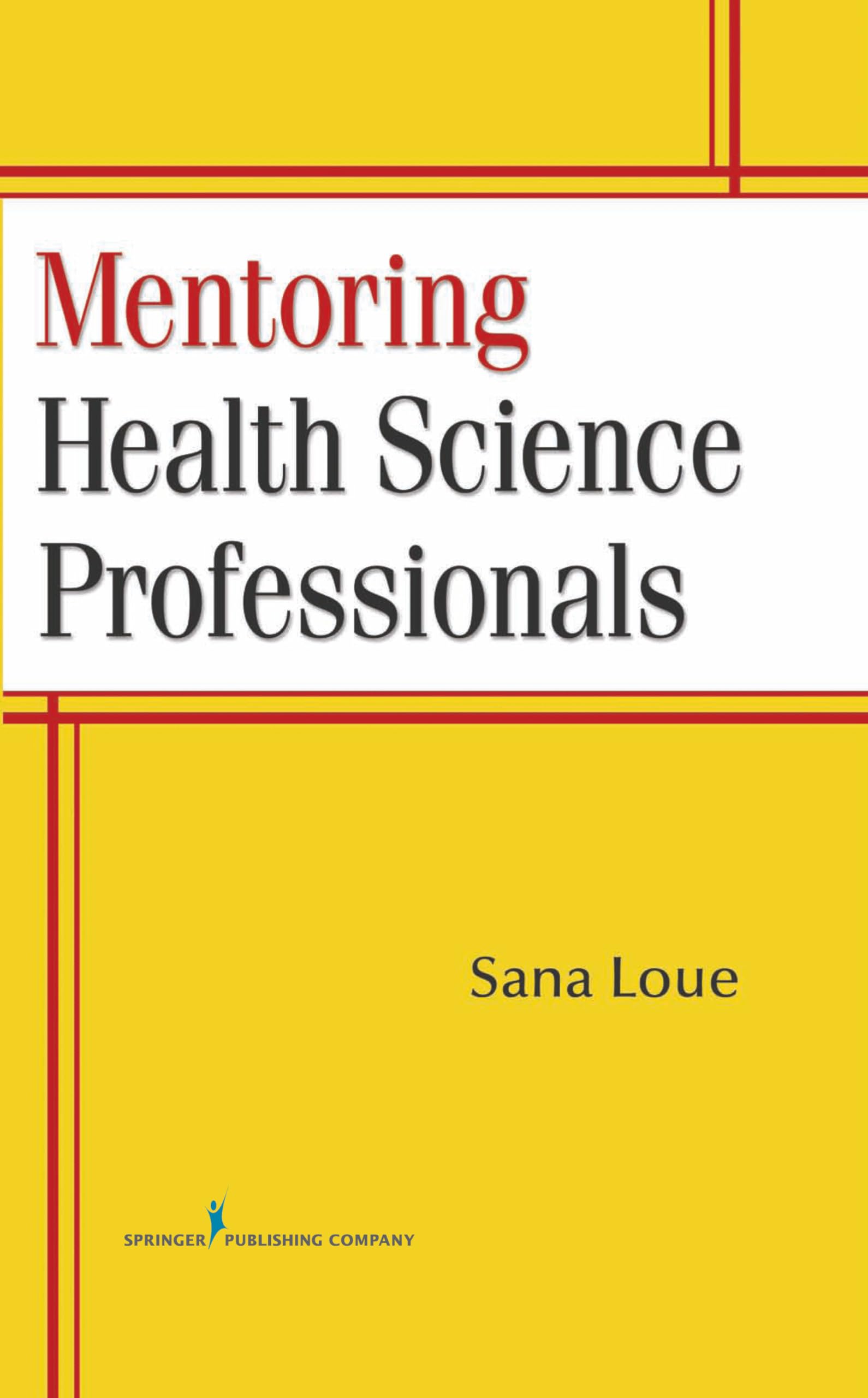 Mentoring Health Science Professionals,New