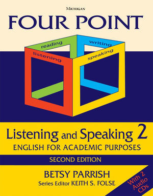 Four Point Listening and Speaking 2, Second Edition (with 2 Audio CDs): English for Academic Purposes,Used