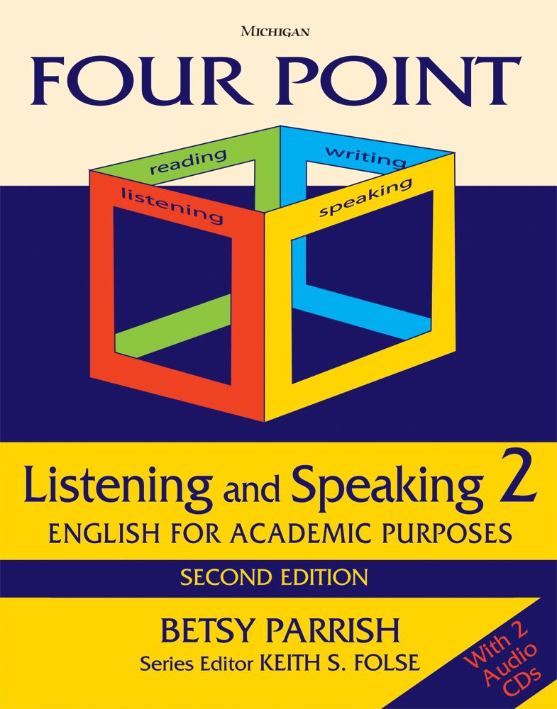 Four Point Listening and Speaking 2, Second Edition (with 2 Audio CDs): English for Academic Purposes,Used