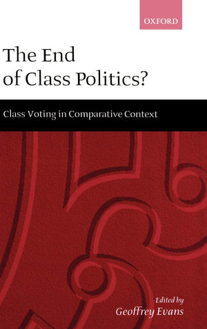 The End of Class Politics?: Class Voting in Comparative Context,Used