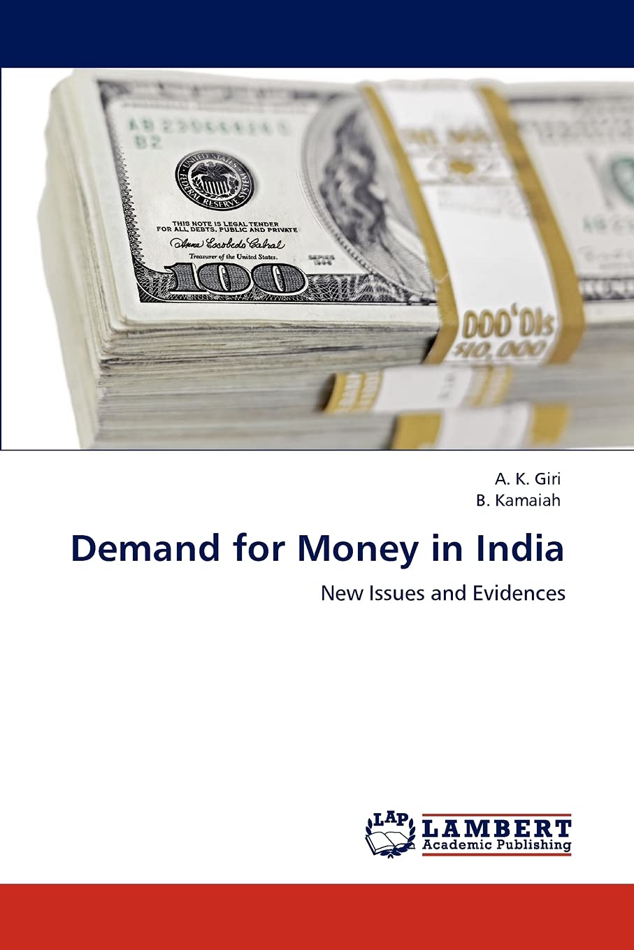 Demand for Money in India: New Issues and Evidences,Used