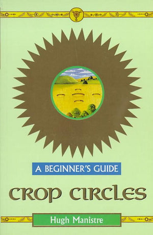 Crop Circles: A Beginner's Guide,Used