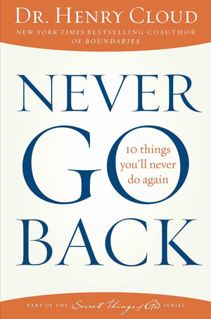 Never Go Back: 10 Things You'Ll Never Do Again
