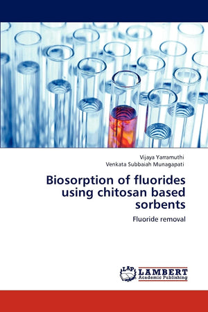 Biosorption of fluorides using chitosan based sorbents: Fluoride removal,Used
