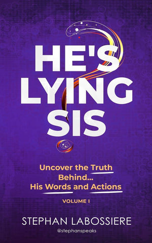 He'S Lying Sis: Uncover The Truth Behind His Words And Actions, Volume 1-used