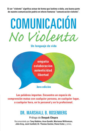 Comunicacin No Violenta: Un Lenguaje De Vida (Nonviolent Communication Guides) (Spanish Edition)