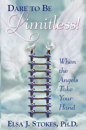 Dare to be Limitless: When the Angels take your hand: Dare to be Limitless: When the Angels take your hand,Used