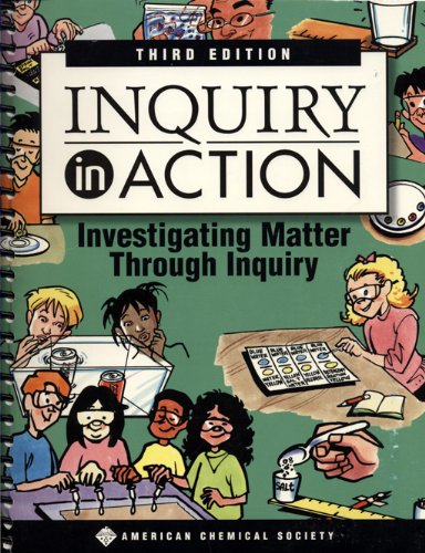 Inquiry in Action: Investigating Matter Through Inquiry,Used