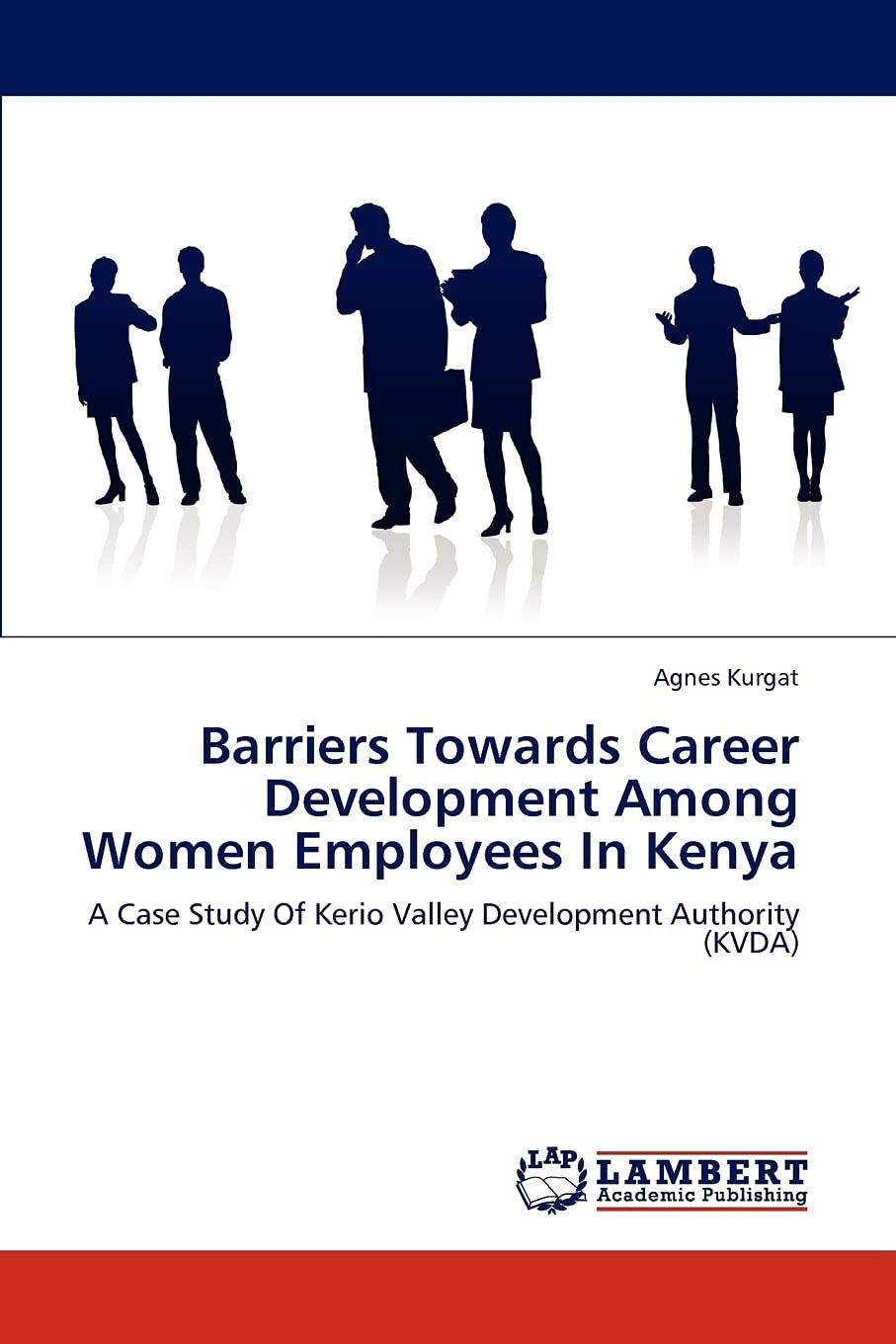 Barriers Towards Career Development Among Women Employees In Kenya: A Case Study Of Kerio Valley Development Authority (KVDA),Used